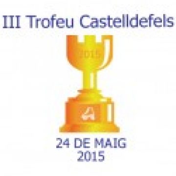 III Trofeu Ciutat de Castelldefels